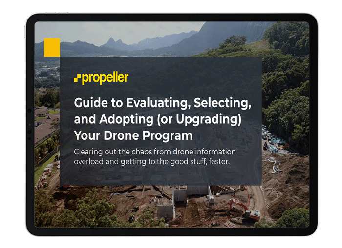 Guide to Evaluating, Selecting, and Adopting (or Upgrading) Your Drone Program